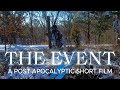 The event ep1 introduction a live action post apocalyptic short film series