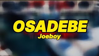 Joeboy - Osabede (lyrics)