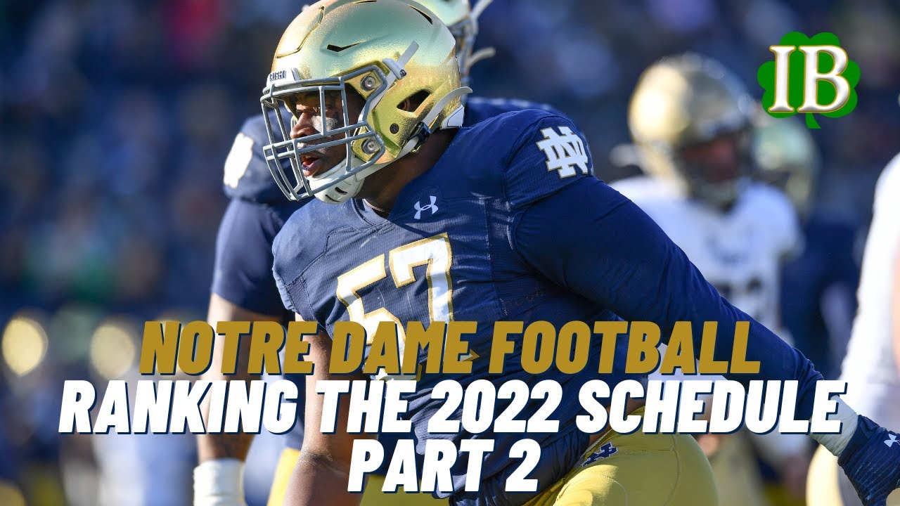 ranking-the-notre-dame-2022-schedule-part-2-youtube