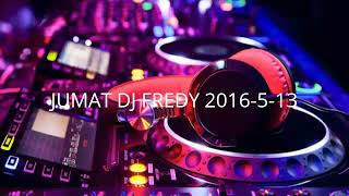 JUMAT DJ FREDY 2016-5-13 HBD DESSY EVANDA, ANNIVERSARY YANG KE 2 KHAIR 777 WITH DESSY EVANDA