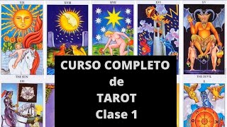 CURSO COMPLETO de TAROT GRATIS/ CLASE 1/ BIEN EXPLICADO