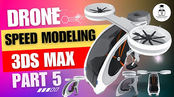 Drone Modeling in Max Part 5 | How to Create 3D Drone in 3ds Max | 3D Drone | My media Academy