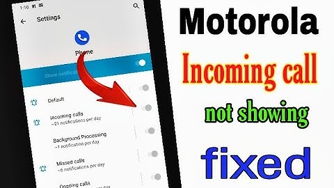 motorola incoming call not showing problem / how to fixed incoming call not showing problem