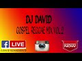 DJ DAVID GOSPEL REGGAE MIX VOL 2. (2019) BEST NEW GOSPEL REGGAE