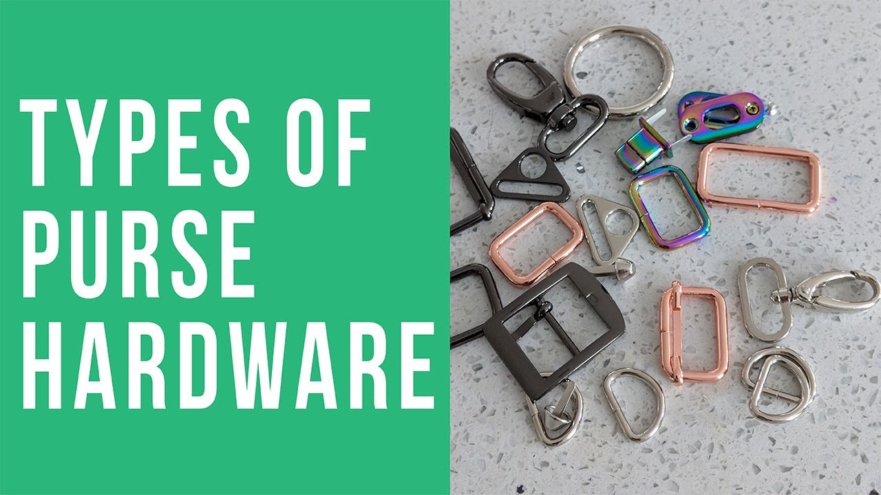VIDEO: Types of Purse Hardware - Sew Sweetness