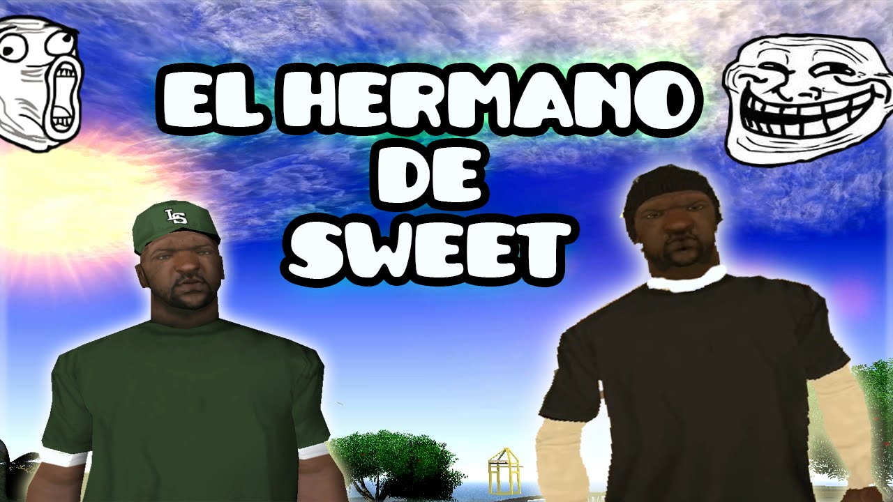 GTA SAN ANDREAS -  El Hermano de Sweet -  Loquendo   2015