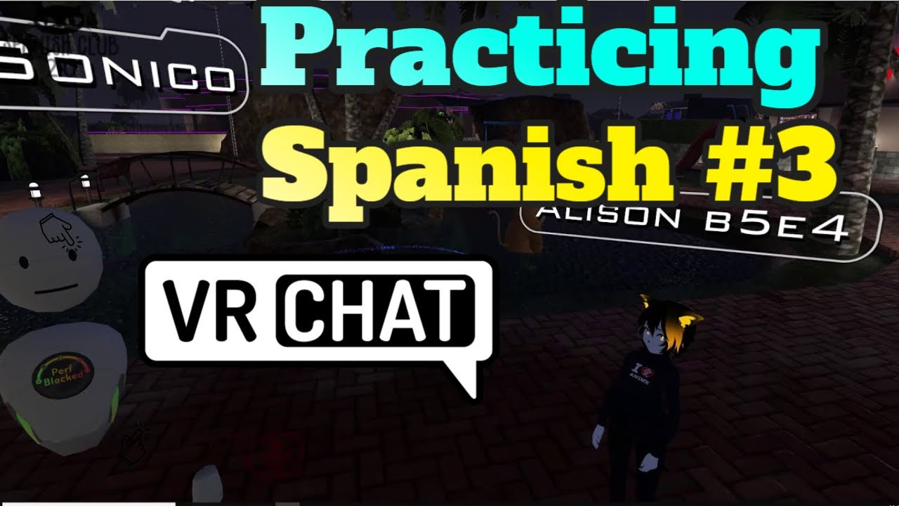 Practicing Spanish On VR Chat 3 YouTube