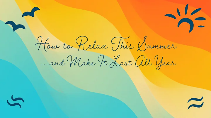 How to Relax this Summer — and Make It Last All Year - DayDayNews