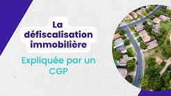 La défiscalisation immobilière expliquée par CGP ONE