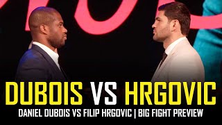 DANIEL DUBOIS VS FILIP HRGOVIC - 🥊  BIG FIGHT PREVIEW 🥊