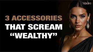 The 3-Accessory Code That Makes People Think You’re Wealthy