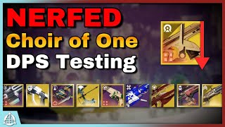 The Choir of One NERF: Damage/DPS Testing & Comparisons [CHECK PINNED COMMENT] | Destiny 2