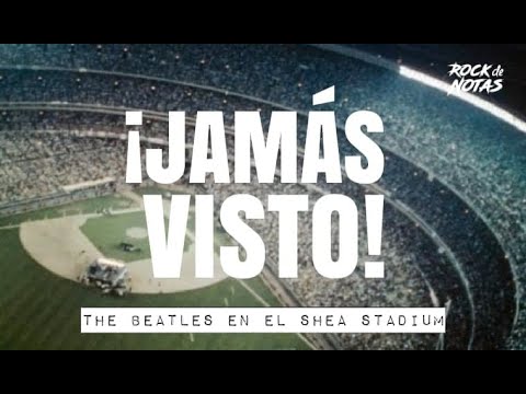 THE BEATLES EN EL SHEA STADIUM: LA HISTORIA