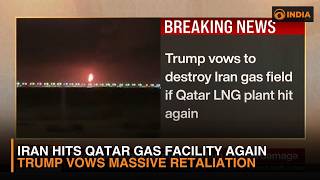 Breaking: Iran hits Qatar Gas Facility again | Trump vows massive retaliation @DDIndia