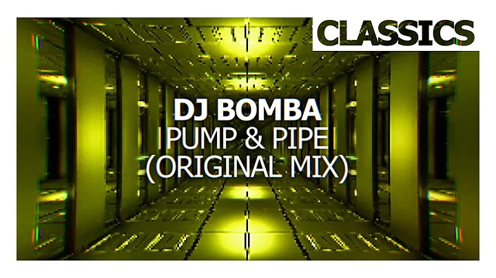 Dj Bomba - Pump & Pipe (Original Mix)