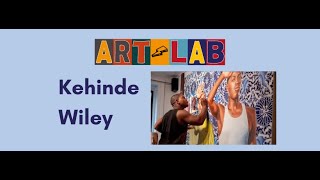 Art Lab: Kehinde Wiley