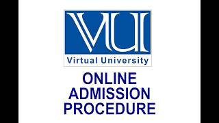 Virtual University (VU) Online Admission Procedure | Complete Step-by-Step Guide to Apply Online Virtual University (VU) Online Admission Procedure | Complete Step-by-Step Guide to Apply Online