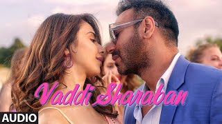 FULL SONG: Vaddi Sharaban | De De Pyaar De | Ajay Devgn, Rakul, Tabu | Sunidhi, Navraj | Vipin Patwa