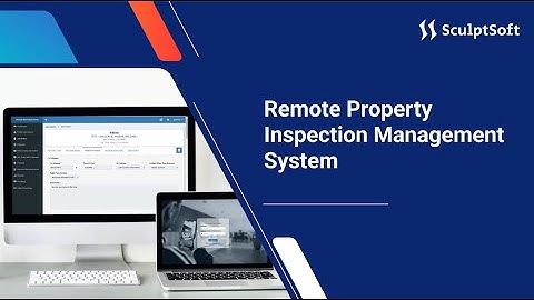 Remote Property Inspection Management System | Sculptsoft
