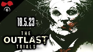 The Outlast Trials | 18.5.2023 | @TheAgraelus