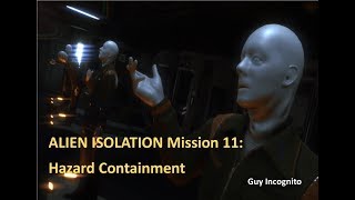 Alien Isolation Mission 11 Hazard Containment