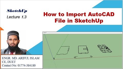 How to Import AutoCAD File in SketchUp (Lecture 1.3), #sketchup, #design, #3d