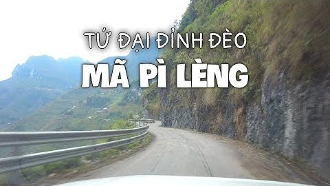 Vượt Tứ Đại Đỉnh Đèo MÃ PÌ LÈNG trên Hành trình từ Đồng Văn đi Mèo Vạc, Hà Giang