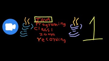 Java Programming Class 1 Zoom Recording - 11th July 2021