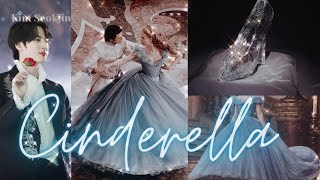 CINDERELLA |  Kim Seokjin Oneshot Fan Fiction |