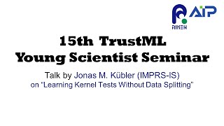 TrustML Young Scientist Seminar #15 20220525