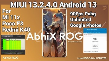 MIUI AbhiX Rog Edition - MIUI 13.2.4.0 | Android 13 for Poco F3 Mi 11x Redmi K40