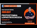 Zoology | Protostomia Lophotrochozoan | Target GATE 2023 : BT/XL | L4 | IFAS