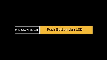 Menyalakan LED menggunakan 2 push button