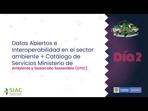 Datos Abiertos e Interoperabilidad en el sector ambiente + Catálogo de Servicios