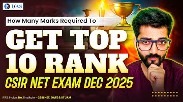 CSIR NET Chemistry Dec 2025 | How Many Marks Needed for Top 10 Rank?