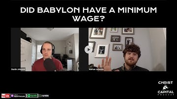 Ep. 43 - Did Babylon Have A Minimum Wage?