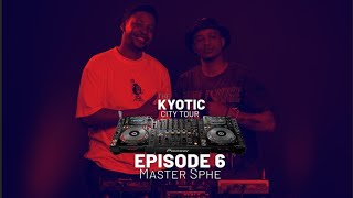 The Kyotic City Tour Ep 6 Master Sphe