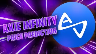 Axie Infinity Price Prediction Near Future