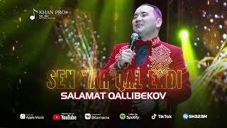 Salamat Qallibekov - Sen yar qal endi