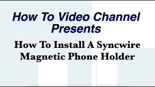 How To Install The Syncwire Metal Magnetic Car Phone Holder