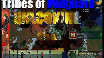 Unlocking the Berserker Class in Tribes of Midgard