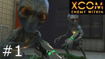 XCOM: Enemy Within (Ep. 1) - Alien attack