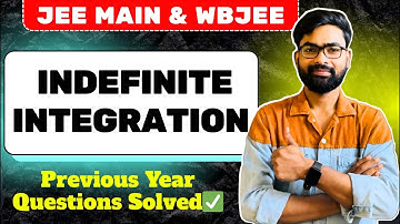 One Video PYQs Practice :Indefinite Integration | JEE & WBJEE Full Solutions #asishmathacademy