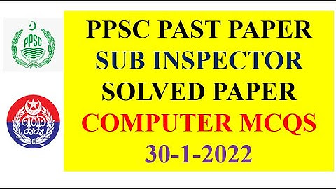 PPSC Sub Inspector Solved Past Papers 30-1-2022 | Sub Inspector Past Papers 2022 Solved MCQs 