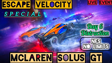 NFS No Limits: McLaren Solus GT - Escape Velocity Day 6: Master the Distractions!