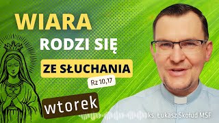 EWANGELIA NA DZIŚ | 28.05.24-wt | (Mk 10, 28-31) | ks. Łukasz Skołud MSF #wiararodzisięzesłuchania