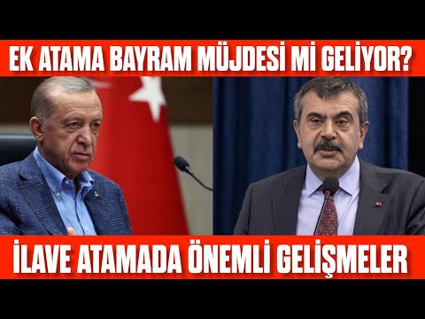 EK Öğretmen Atamasına Bayram Müjdesi..! Ek atama bayram müjdesi gelecek mi? İlave atama!