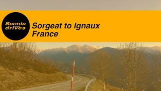 Slow TV. Scenic drives - The road trip quarterly - Sorgeat to Ignaux in France