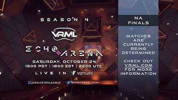 Echo Arena - Season 4 Finals NA Day 2 - VRML