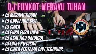 DJ FUNKOT MERAYU TUHAN